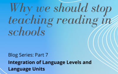 Blog Series: Integration of Language Levels and Language Units: Visual to Oral language – Part 7